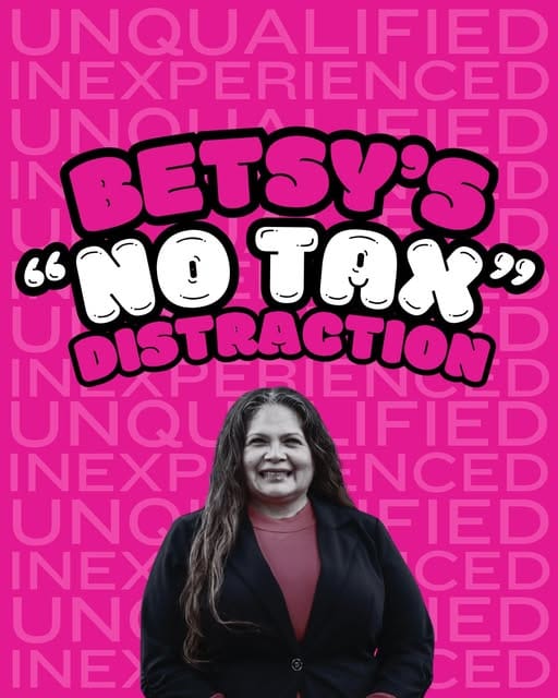 Betsy's no tax distraction